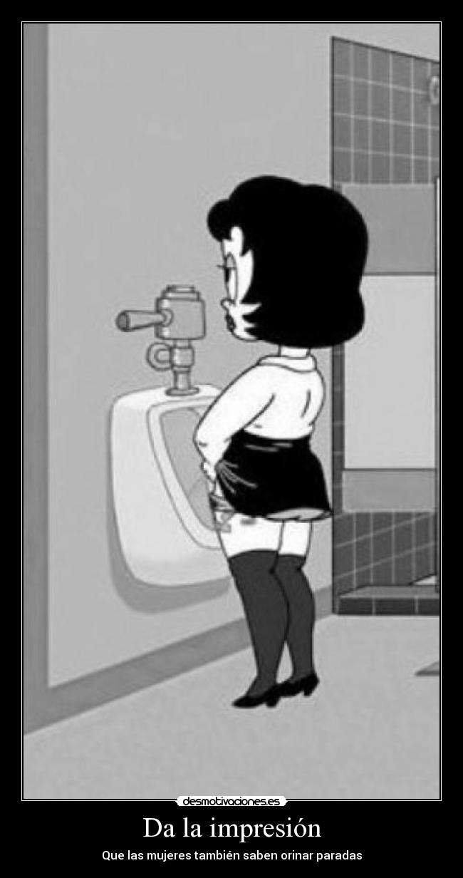 Da la impresión - Que las mujeres también saben orinar paradas