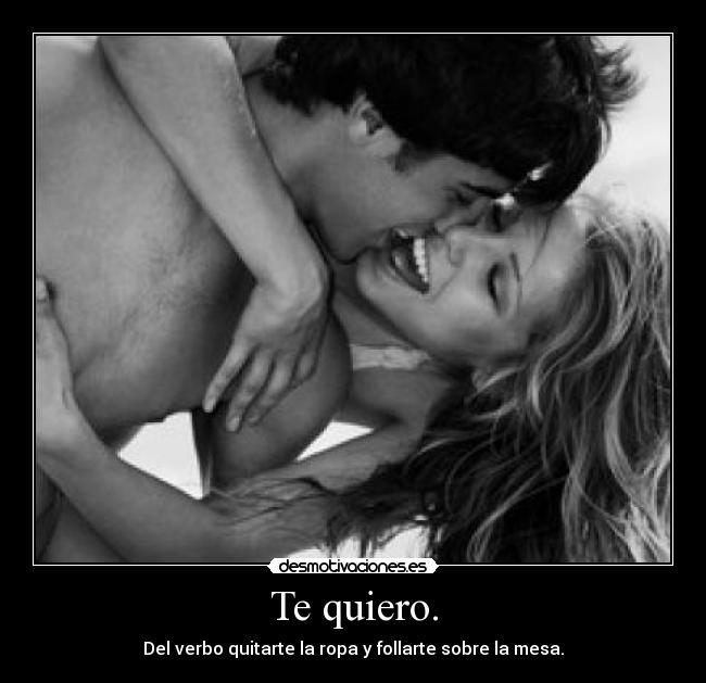 Te quiero. - 