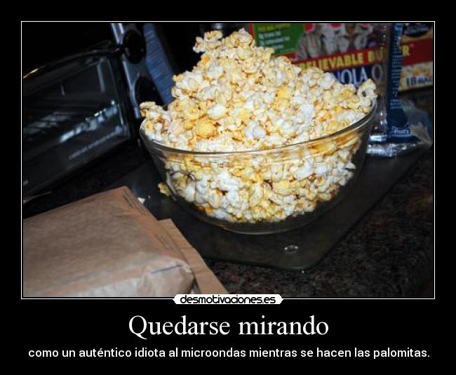 Quedarse mirando -