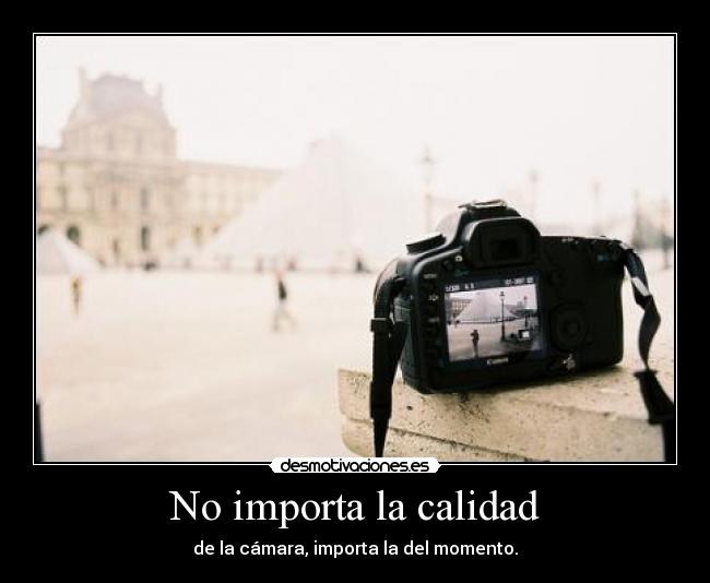 No importa la calidad - 