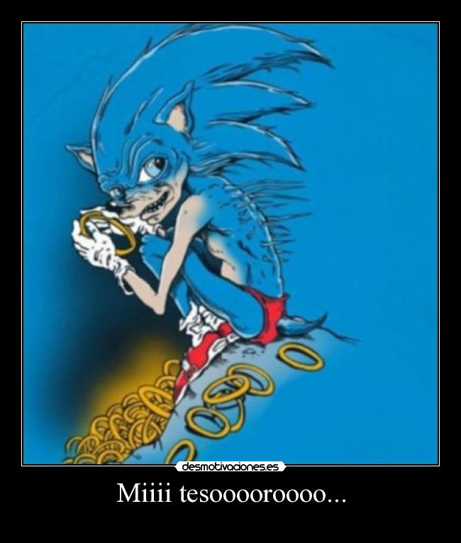 Miiii tesooooroooo... -