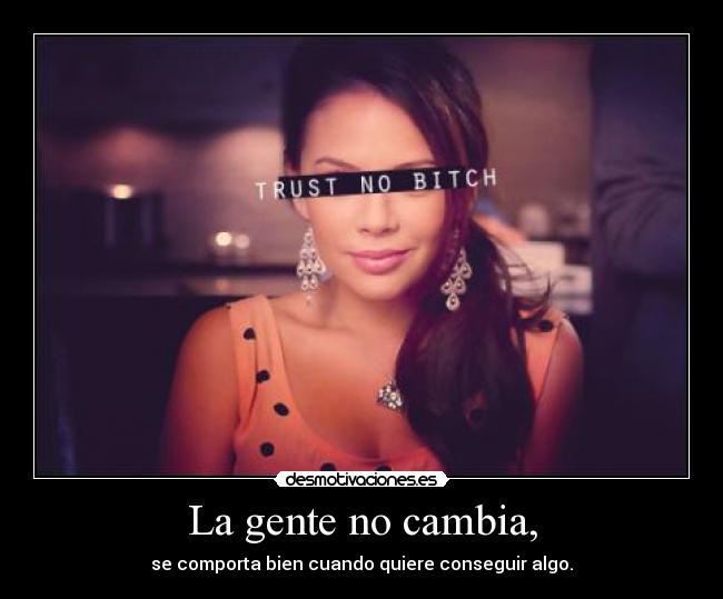 La gente no cambia, - 