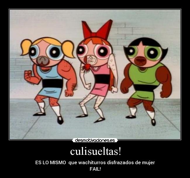 carteles wachiturros culisueltas desmotivaciones