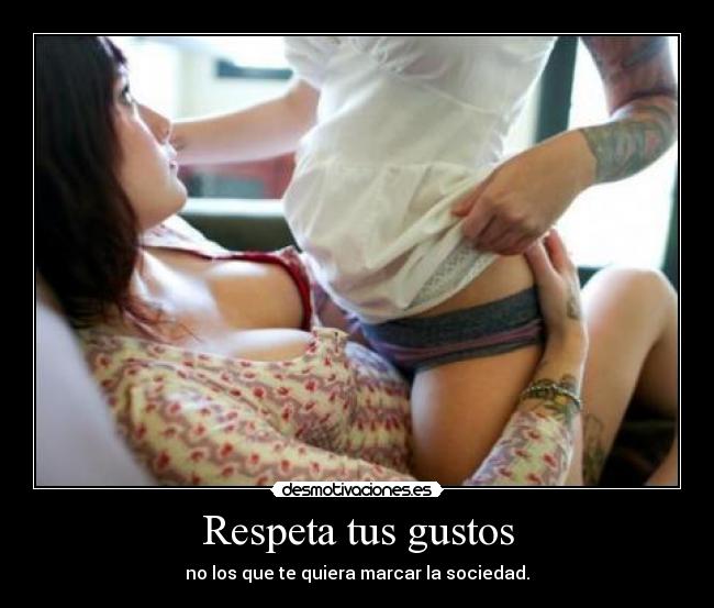 Respeta tus gustos -