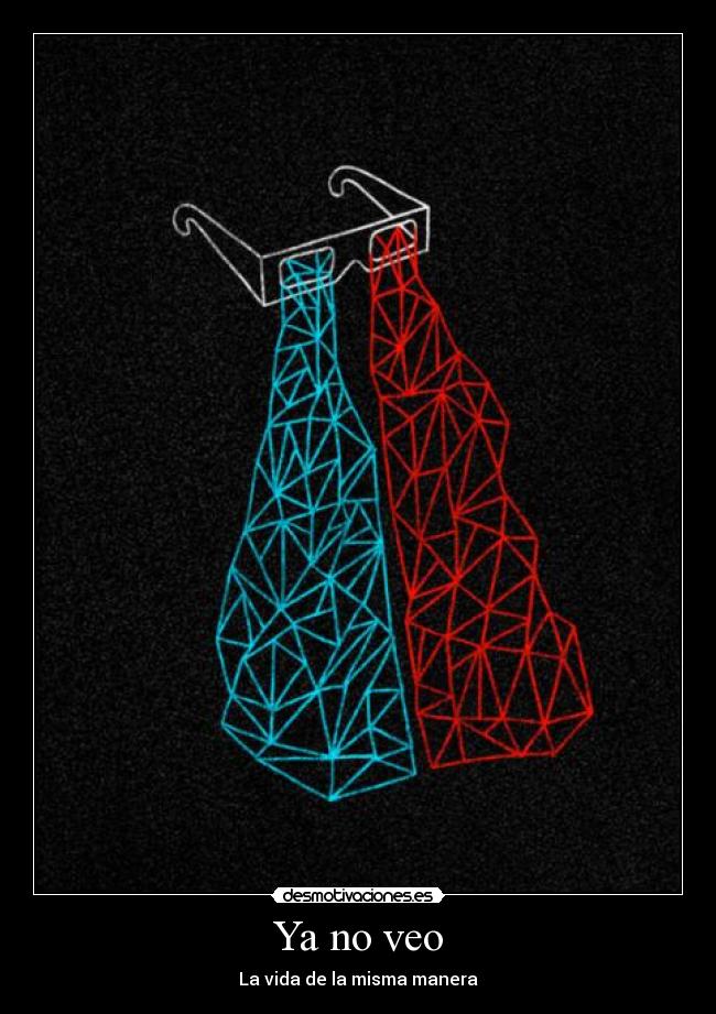 Ya no veo -