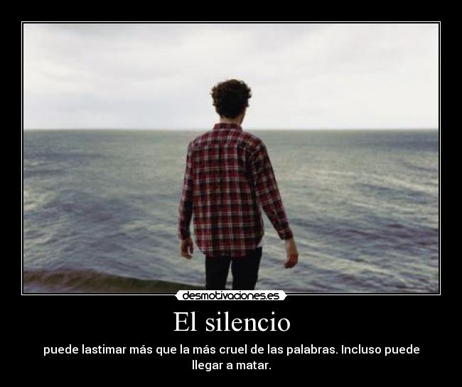 carteles silencio veces silencio que tiene voz mas fuerte desmotivaciones