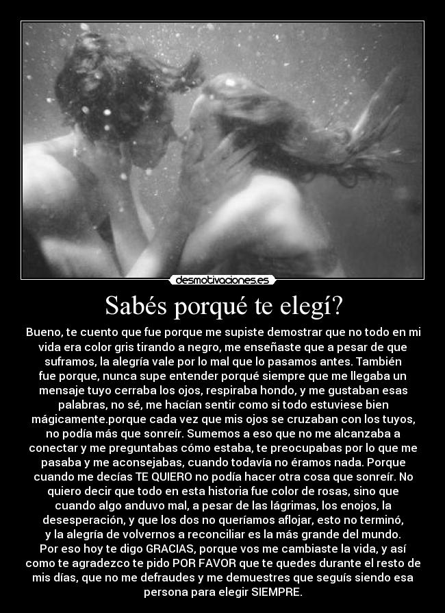 Sabés porqué te elegí? - 