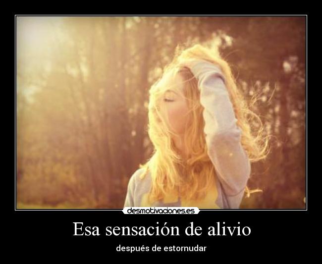 Esa sensación de alivio - 