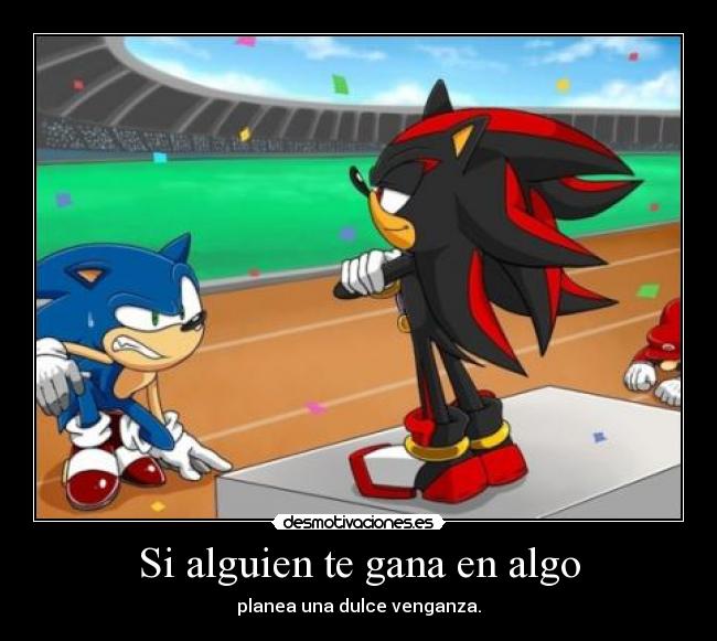 Si alguien te gana en algo -