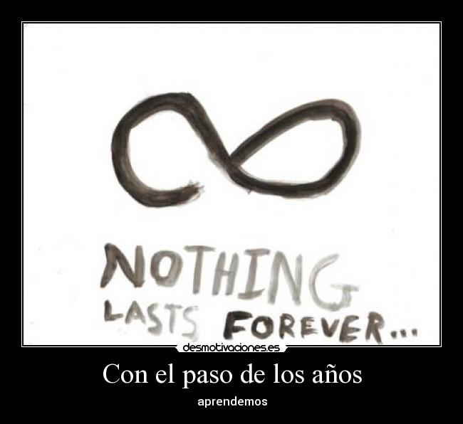 Con el paso de los años - aprendemos