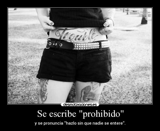 Se escribe prohibido -