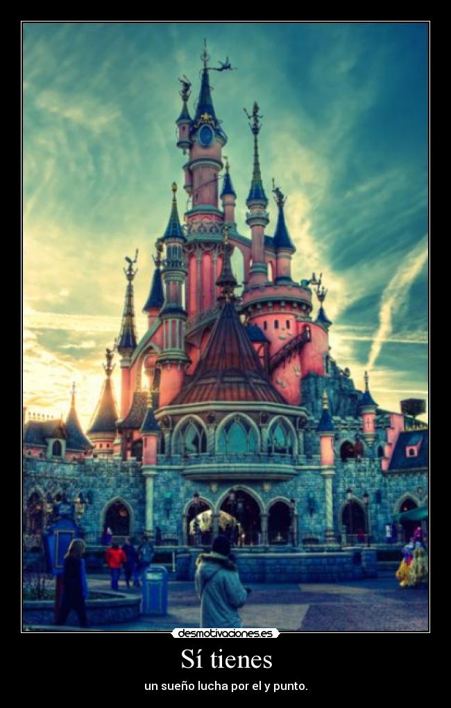 Sí tienes - un sueño lucha por el y punto.