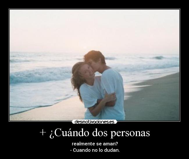 + ¿Cuándo dos personas -