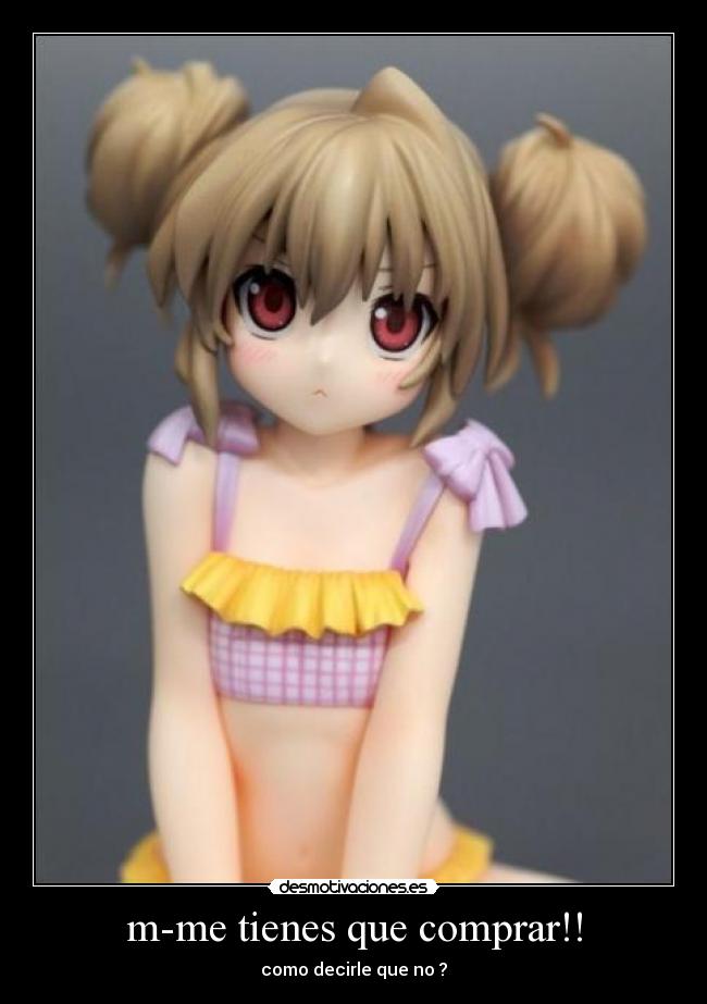 m-me tienes que comprar!! - 