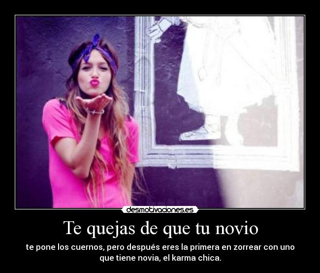 Te quejas de que tu novio -
