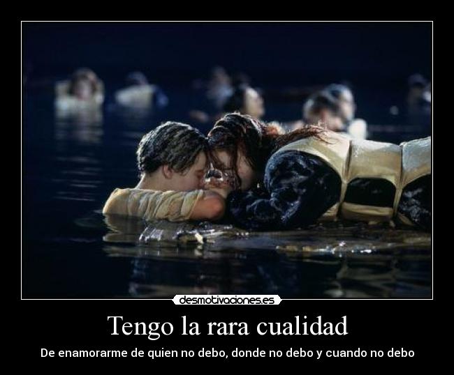 Tengo la rara cualidad -