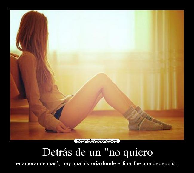 Detrás de un no quiero -