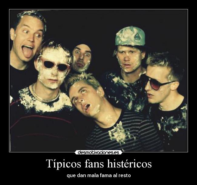 Típicos fans histéricos - que dan mala fama al resto