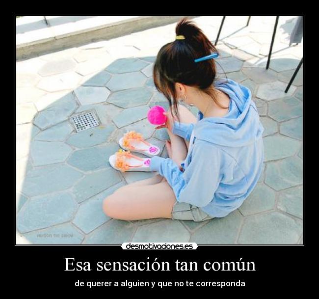 Esa sensación tan común - 