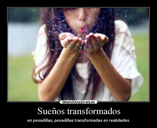 Sueños transformados - 