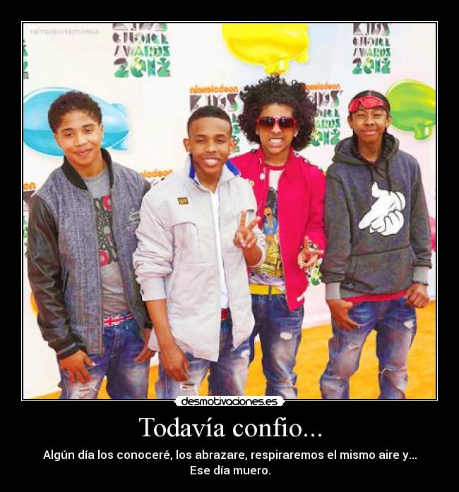 Todavía confio... - Algún día los conoceré, los abrazare, respiraremos el mismo aire y...
Ese día muero.