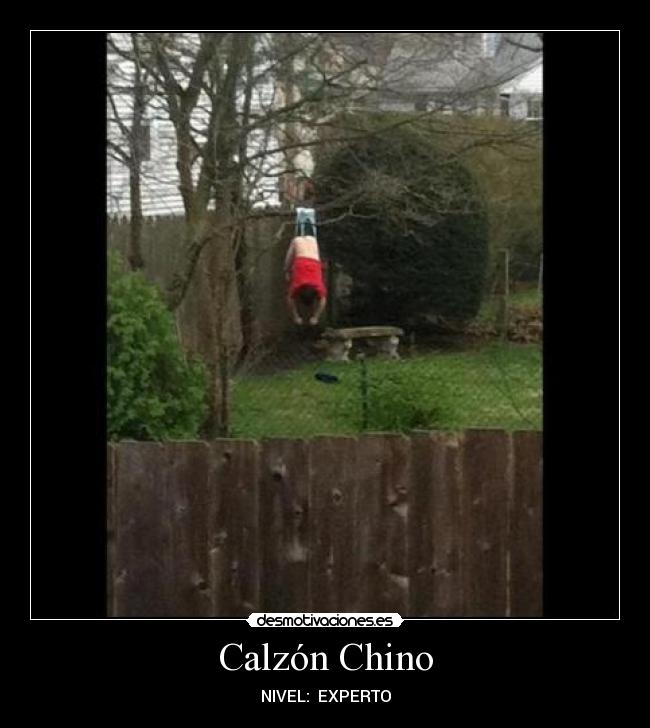 Calzón Chino -