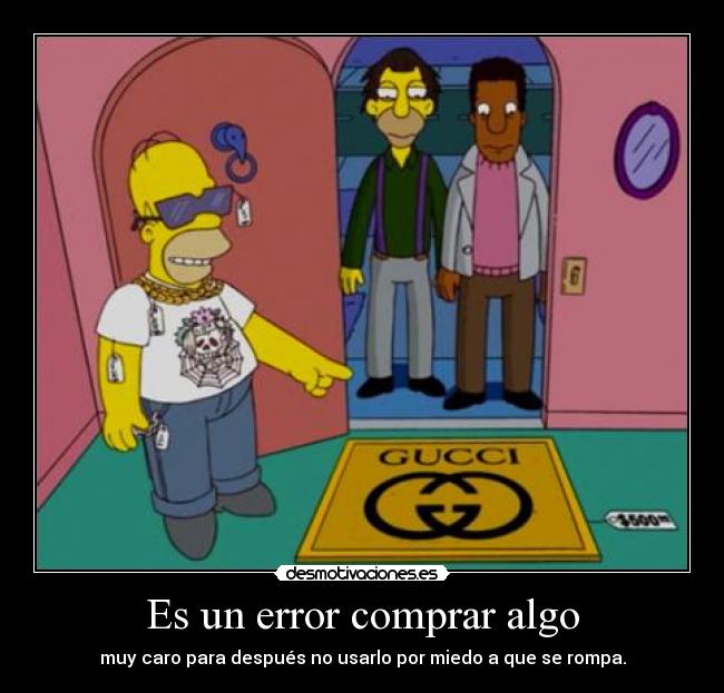 Es un error comprar algo -
