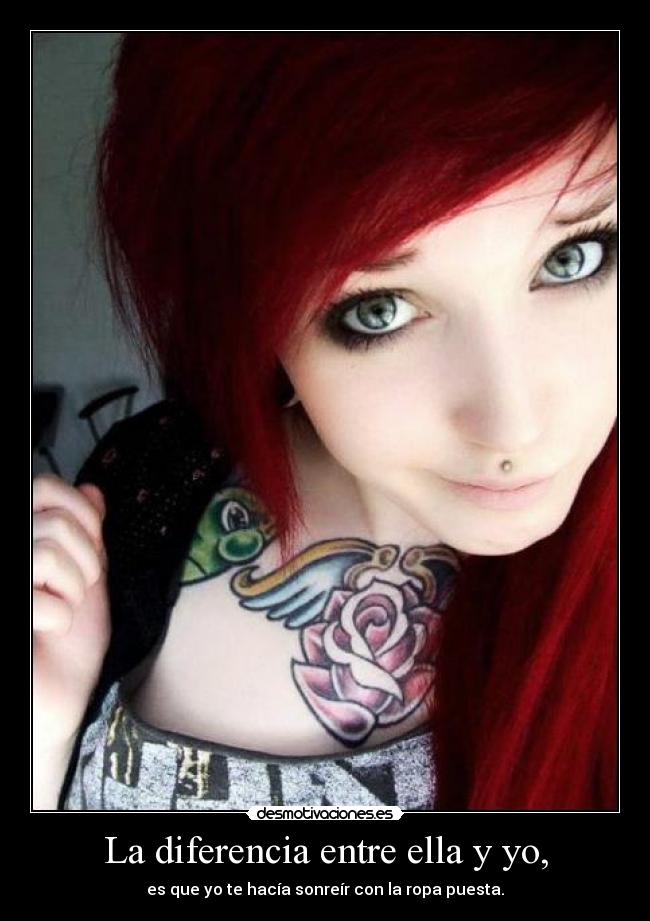 La diferencia entre ella y yo, -