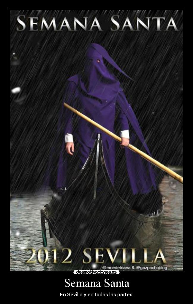 Semana Santa - En Sevilla y en todas las partes.