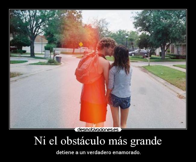 Ni el obstáculo más grande -