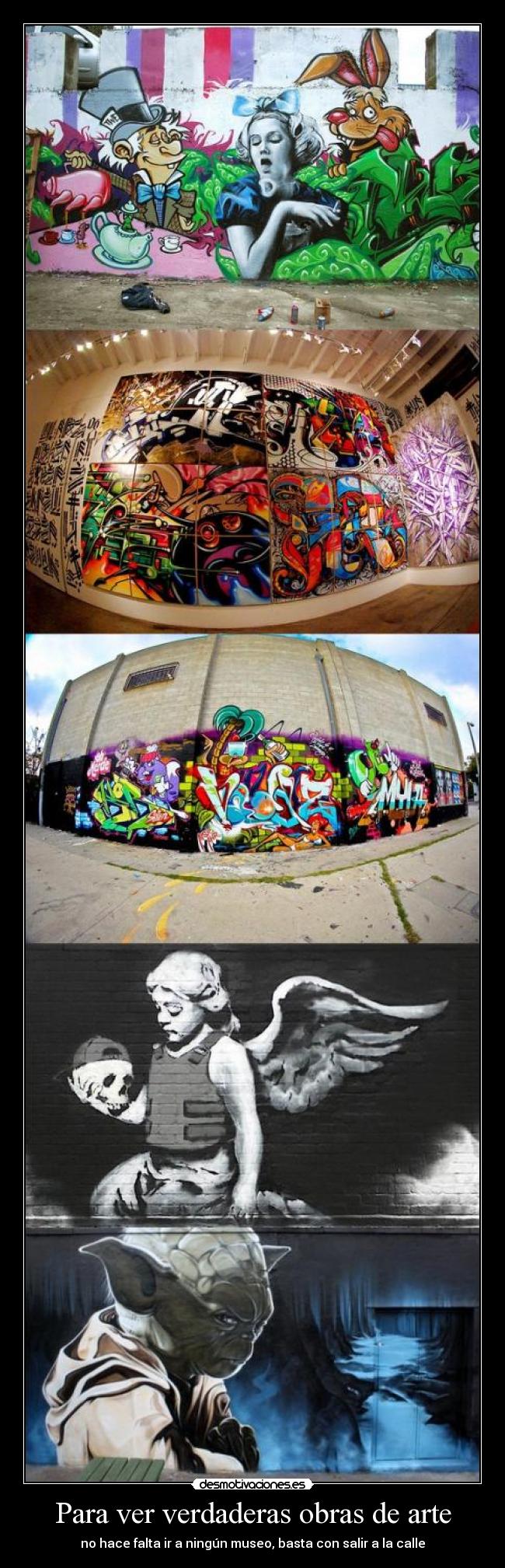 Para ver verdaderas obras de arte - 