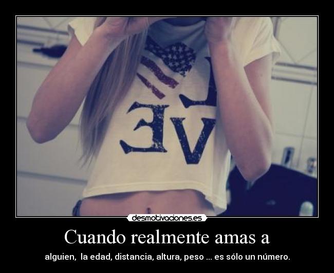 Cuando realmente amas a - 