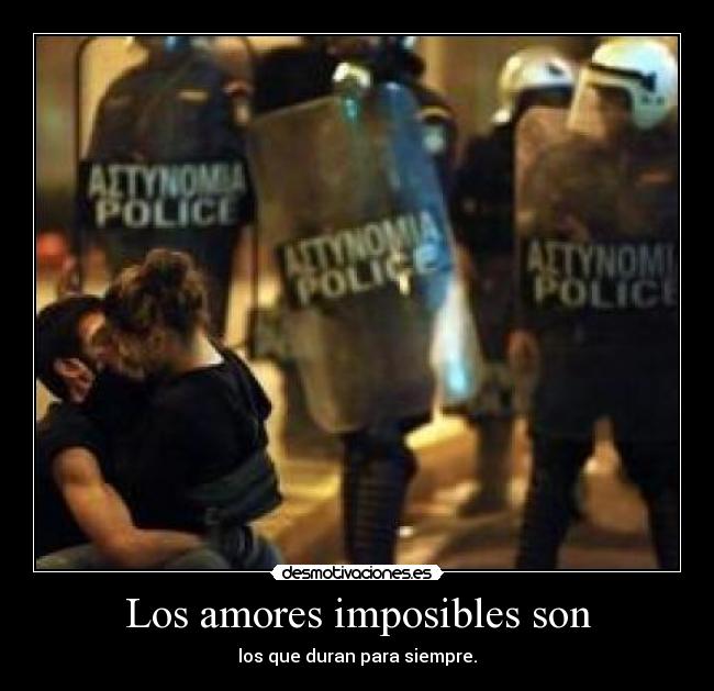 Los amores imposibles son - 