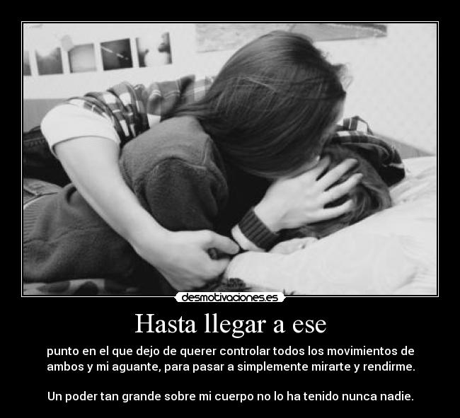 Hasta llegar a ese -