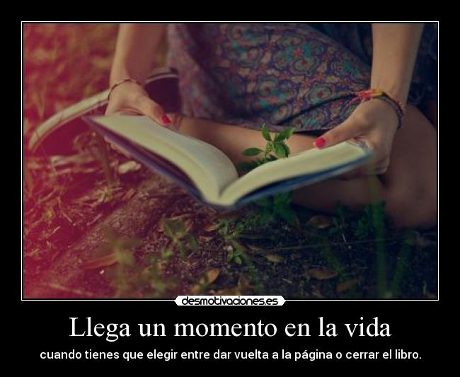 Llega un momento en la vida -
