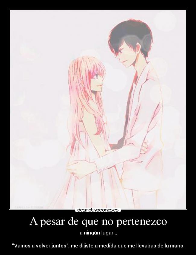 A pesar de que no pertenezco - 