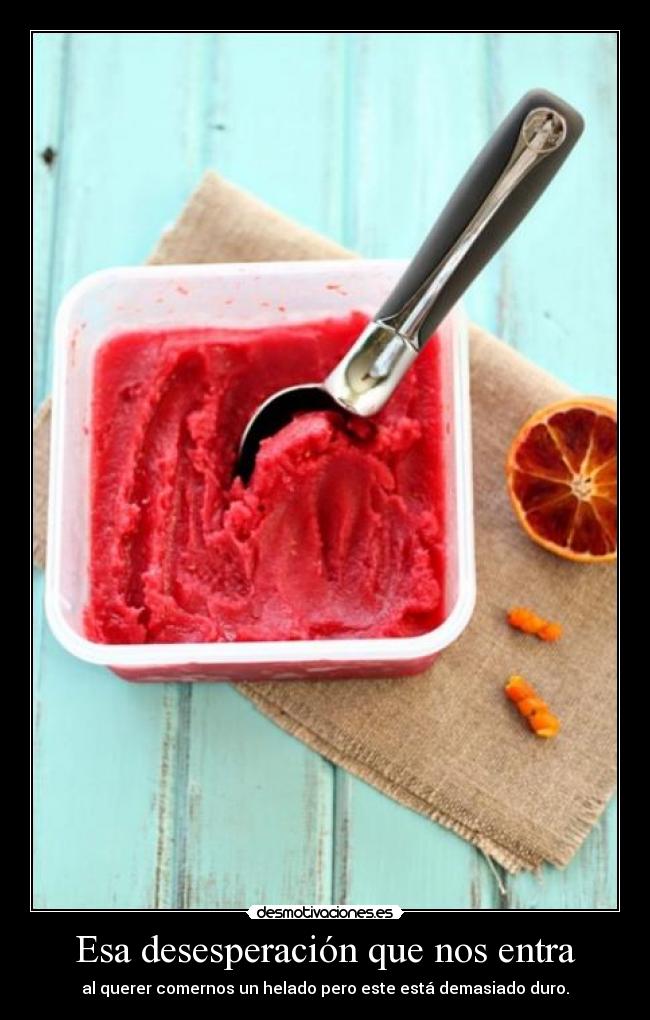 Esa desesperación que nos entra - 