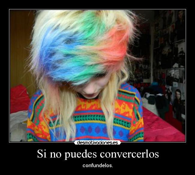 Si no puedes convercerlos -