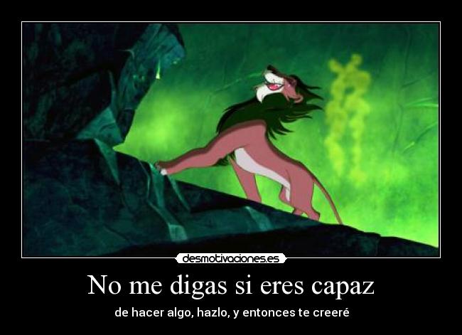 No me digas si eres capaz -