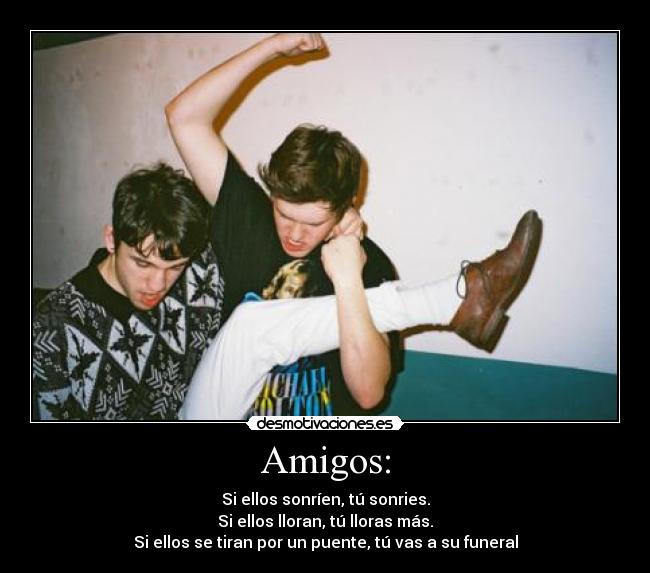 Amigos: - 