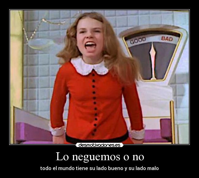 Lo neguemos o no - 