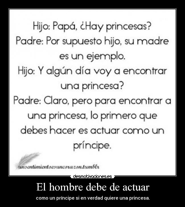 El hombre debe de actuar -