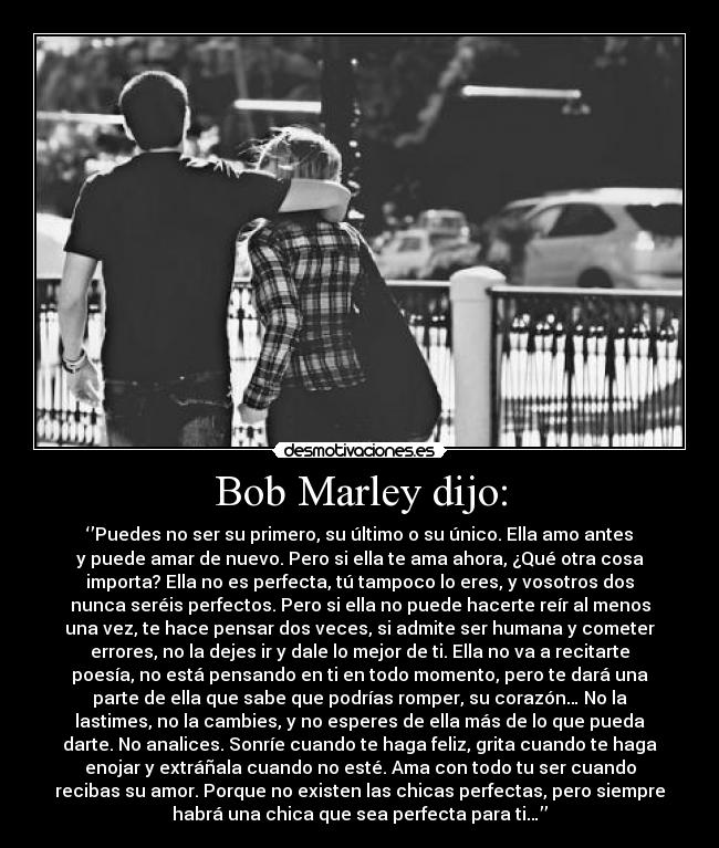 Bob Marley dijo: -