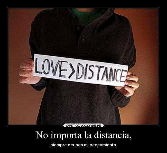 No importa la distancia, - 