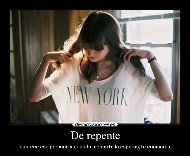 De repente -