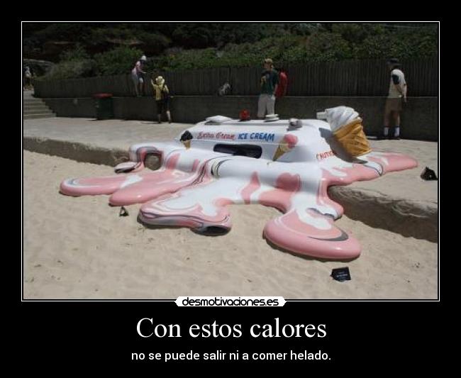 carteles calores tipo tarde desmotivaciones