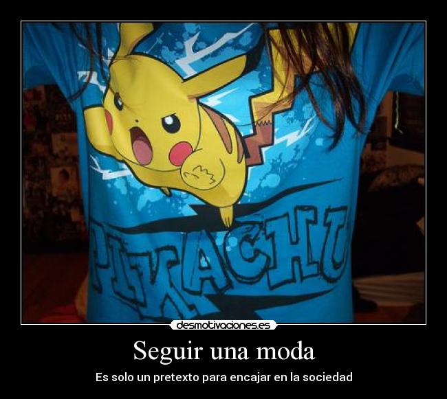 Seguir una moda -