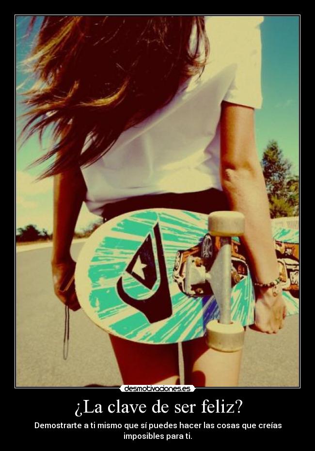 ¿La clave de ser feliz? -