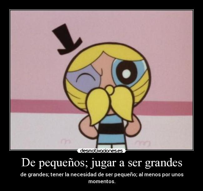 carteles las chicas superpoderosas pequenos grandes esperar desmotivaciones