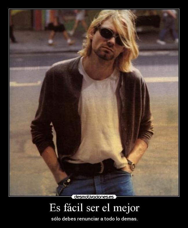 Es fácil ser el mejor -